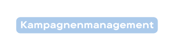 Kampagnenmanagement